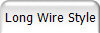 Long Wire Style