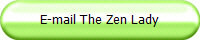 E-mail The Zen Lady